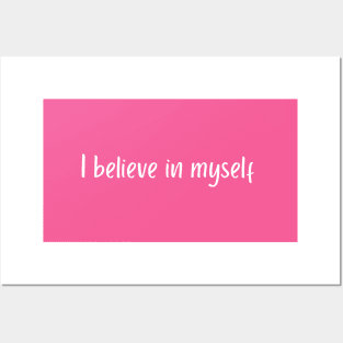 I believe in myself Posters and Art